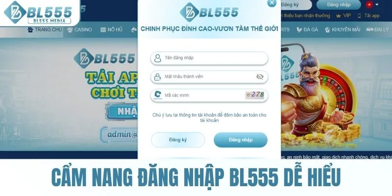 Cẩm nang đăng nhập BL555 dễ hiểu